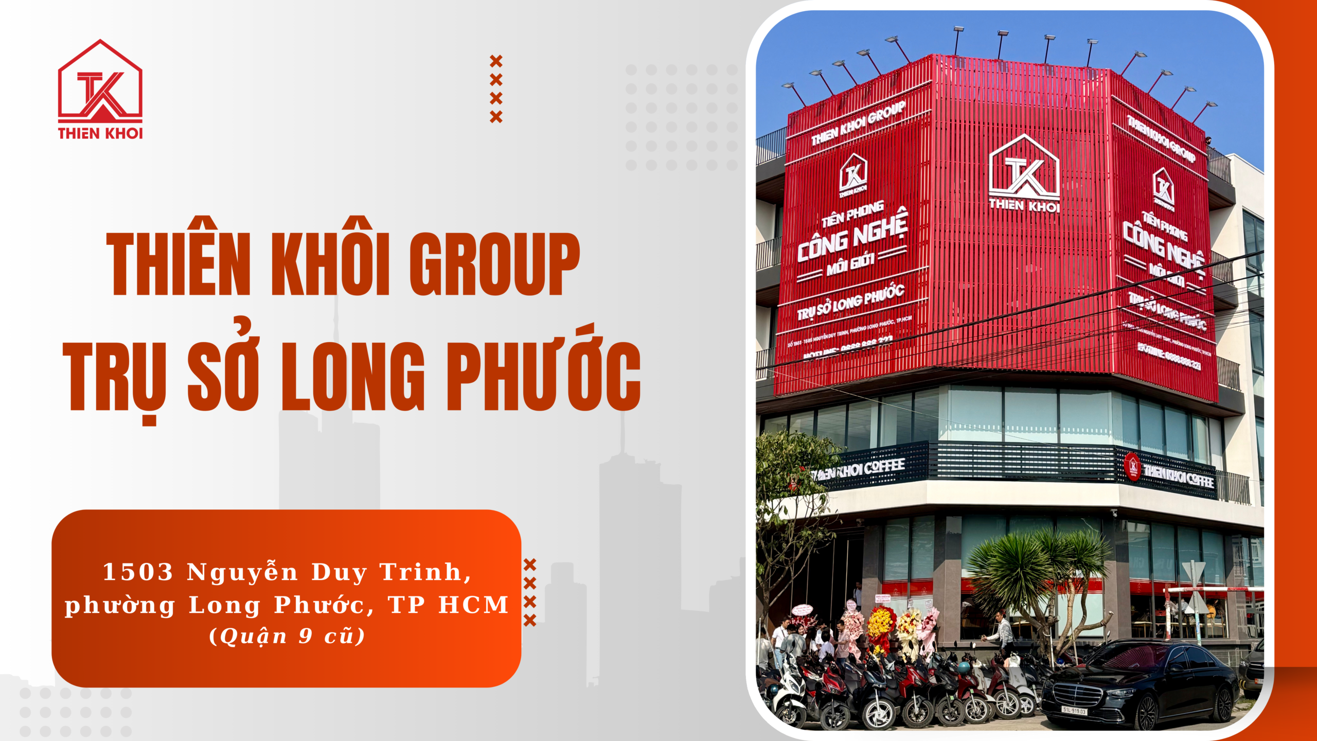 Bất động sản Thiên Khôi khai trương Trụ sở Long Phước (Quận 9)